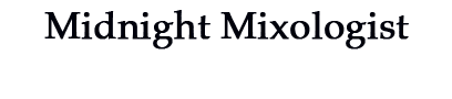 Midnight Mixologist